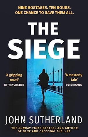 Sutherland, John. The Siege - The fast-paced thriller from a former Met Police negotiator. Orion Publishing Co, 2022.