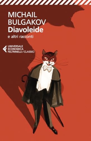 Bulgakov, Michail. Diavoleide e altri racconti. Feltrinelli, 2025.