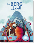Der Berg. Kinderbuch Deutsch-Arabisch mit MP3-Hörbuch zum Herunterladen