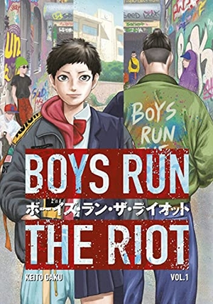 Gaku, Keito. Boys Run the Riot 01. Random House LLC US, 2021.