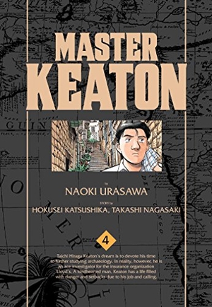 Urasawa, Naoki / Takashi Nagasaki. Master Keaton, Vol. 4. Simon & Schuster UK Ltd, 2015.