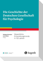Die Geschichte der Deutschen Gesellschaft für Psychologie