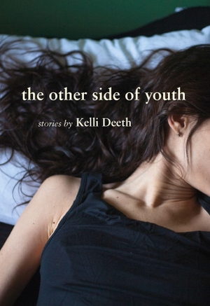 Deeth, Kelli. The Other Side of Youth. ARSENAL PULP PRESS, 2014.