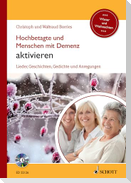 Hochbetagte und Menschen mit Demenz aktivieren