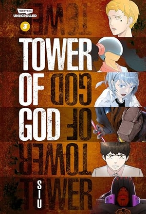 Siu. Tower of God, Vol. 3 - A Webtoon Unscrolled Graphic Novel. Wattpad Webtoon Book Group, 2023.