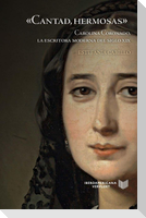 "Cantad, hermosas" : Carolina Coronado, la escritora moderna del siglo XIX
