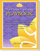 The Divine Openings Playbook