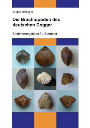 Höflinger, Jürgen. Die Brachiopoden des deutschen Dogger - Bestimmungstipps für Sammler. Books on Demand, 2021.