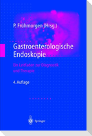 Gastroenterologische Endoskopie