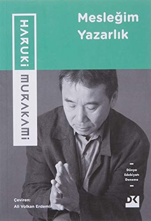 Murakami, Haruki. Meslegim Yazarlik. , 2019.