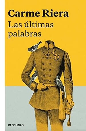 Riera, Carme. Las últimas palabras. Punto de Lectura, 2018.
