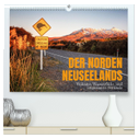 Der Norden Neuseelands: Vulkane, Wasserfälle und imposante Strände (hochwertiger Premium Wandkalender 2024 DIN A2 quer), Kunstdruck in Hochglanz