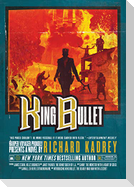King Bullet