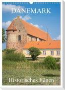 Dänemark - Historisches Fünen (Wandkalender 2024 DIN A3 hoch), CALVENDO Monatskalender