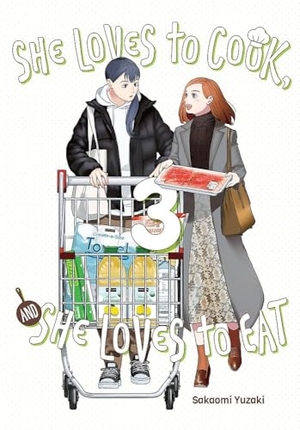 Cook, Caleb / Christie, Phil et al. She Loves to Cook, and She Loves to Eat, Vol. 3. Little, Brown & Company, 2023.