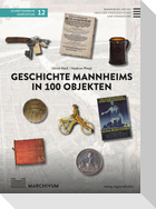 Geschichte Mannheims in 100 Objekten