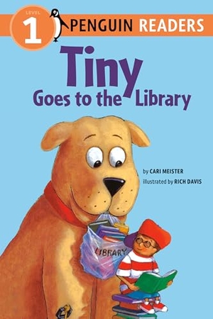 Meister, Cari. Tiny Goes to the Library. Penguin Young Readers Group, 2000.
