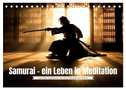 Samurai - ein Leben in Meditation (Tischkalender 2024 DIN A5 quer), CALVENDO Monatskalender