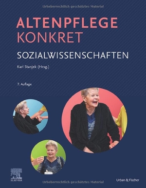 Stanjek, Karl (Hrsg.). Altenpflege konkret Sozialwissenschaften. Urban & Fischer/Elsevier, 2020.