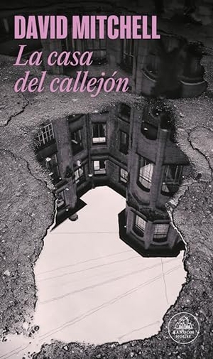 Mitchell, David. La Casa del Callejón / Slade House. Prh Grupo Editorial, 2018.