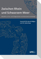 Zwischen Rhein und Schwarzem Meer