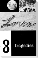 Three Tragedies