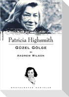 Patricia Highsmith - Güzel Gölge