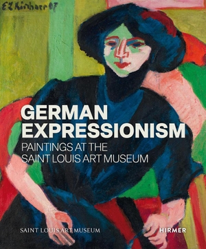 Venator, Melissa. German Expressionism - Paintings at the Saint Louis Art Museum. Hirmer Verlag GmbH, 2024.