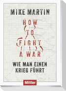 How to fight a war