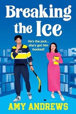 Andrews, Amy. Breaking The Ice. Boldwood Books Ltd, 2026.