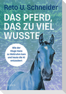 Das Pferd, das zu viel wusste