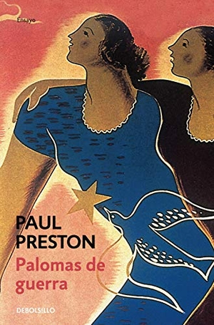 Preston, Paul. Palomas de guerra. Debolsillo, 2004.