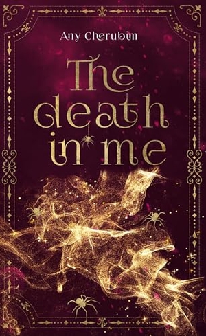 Cherubim, Any. The Death In Me - Romantasy. Zeilenfluss, 2024.
