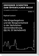 Das Bürgerbegehren und der Bürgerentscheid in der Sächsischen Gemeindeordnung (§§ 24, 25 SächsGemO)
