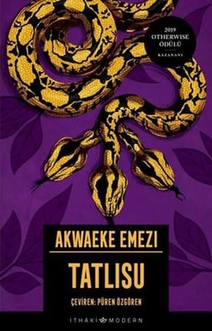 Emezi, Akwaeke. Tatlisu. Ithaki Yayinlari, 2021.