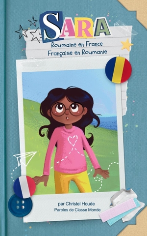Houée, Christel. Sara - Roumaine en France, Française en Roumanie. CALEC, 2024.