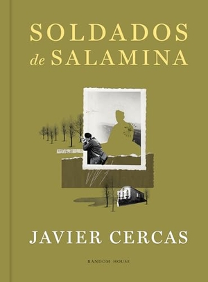 Cercas, Javier. Soldados de Salamina (Ediciã3n Ilustrada) / Soldiers of Salamis (Illustrated Edition). Prh Grupo Editorial, 2026.