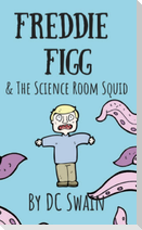 Freddie Figg & the Science Room Squid