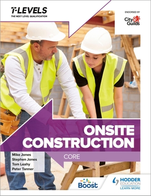 Jones, Mike / Tanner, Peter et al. Onsite Construction T Level: Core. Hachette Learning, 2022.