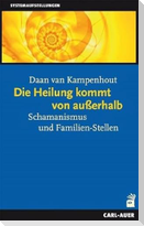 Die Heilung kommt von ausserhalb