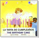 La tarta de cumpleaños = The birthdate cake