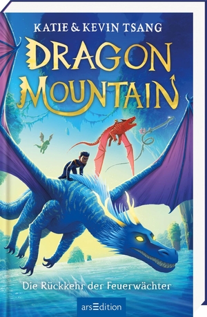 Tsang, Katie / Kevin Tsang. Dragon Mountain - Die Rückkehr der Feuerwächter (Dragon Mountain 2). Ars Edition GmbH, 2026.