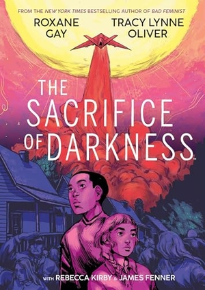 Gay, Roxane / Tracy Lynne Oliver. The Sacrifice of Darkness. Simon & Schuster UK Ltd, 2020.