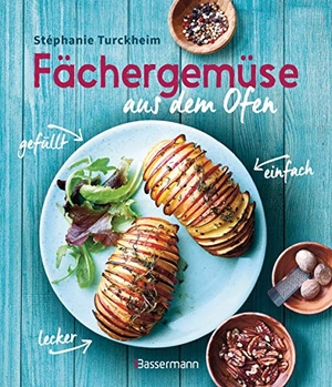 Turckheim, Stéphanie. Fächergemüse (Hasselbackgemüse) aus dem Ofen - Rezepte für Vorspeisen, Beilagen, Hauptgerichte und Desserts. Bassermann, Edition, 2019.