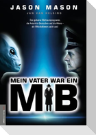 Mein Vater war ein MiB (Men in Black)