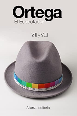Ortega Y Gasset, José. El espectador VII y VIII. Alianza Editorial, 2017.
