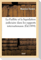 La Faillite Et La Liquidation Judiciaire Dans Les Rapports Internationaux