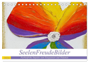 SeelenFreudeBilder - Farbenfrohe Impulse zum Entspannen und Träumen (Tischkalender 2024 DIN A5 quer), CALVENDO Monatskalender