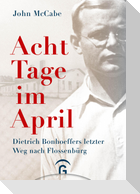Acht Tage im April