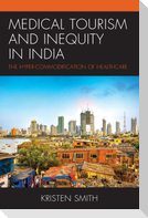 Medical Tourism and Inequity in India